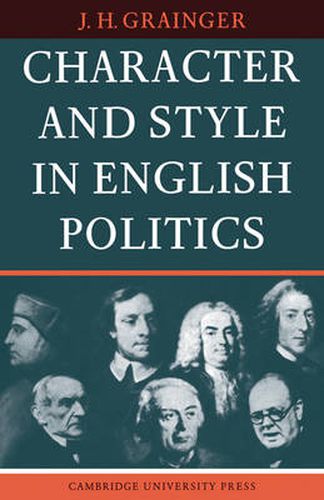 Cover image for Character and Style in English Politics