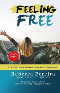 Cover image for Feeling Free: 7 Exciting Ways to Have Fun While Travelling