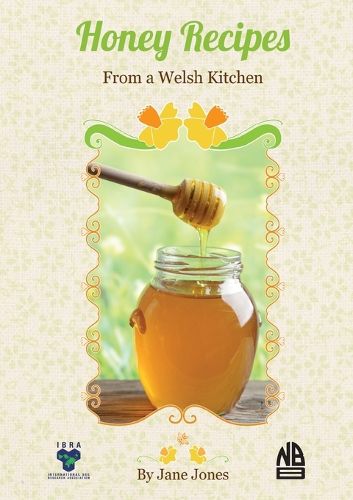 Cover image for Honey Recipes From a Welsh Kitchen