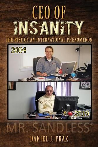 Cover image for CEO of Insanity: The Rise of an International Phenomenon