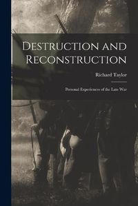 Cover image for Destruction and Reconstruction