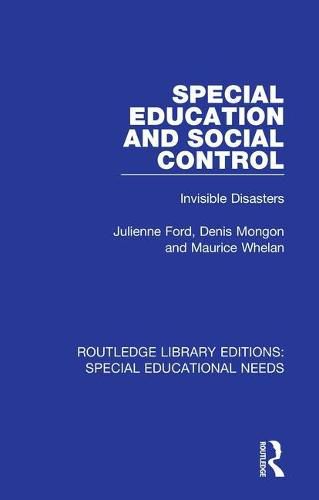 Cover image for Special Education and Social Control: Invisible Disasters