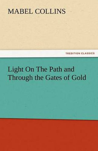 Cover image for Light on the Path and Through the Gates of Gold