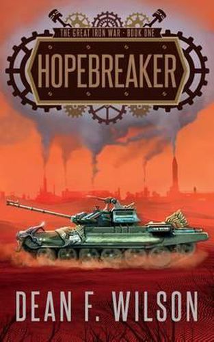 Cover image for Hopebreaker (The Great Iron War, Book 1)