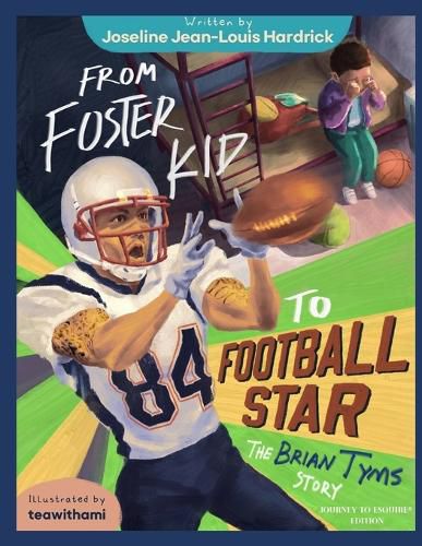 From Foster Kid to Football Star - The Brian Tyms Story