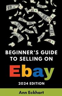 Cover image for Beginner's Guide To Selling On eBay 2024 Edition