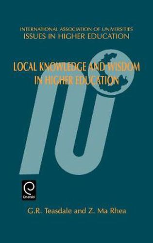 Cover image for Local Knowledge and Wisdom in Higher Education