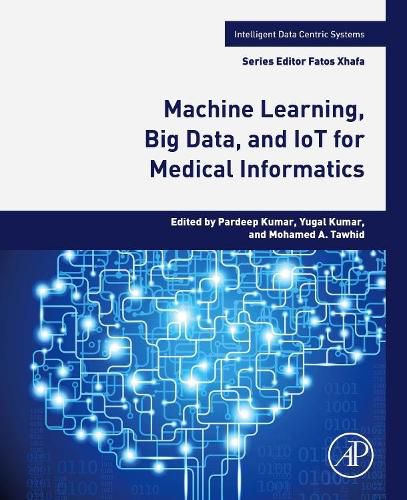 Cover image for Machine Learning, Big Data, and IoT for Medical Informatics