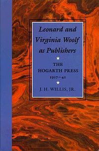 Cover image for Leonard and Virginia Woolf as Publishers: Hogarth Press, 1917-41