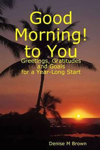 Cover image for Good Morning! to You