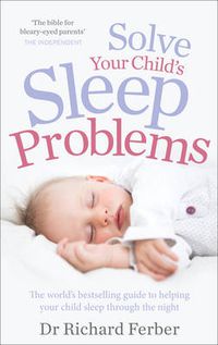 Cover image for Solve Your Child's Sleep Problems