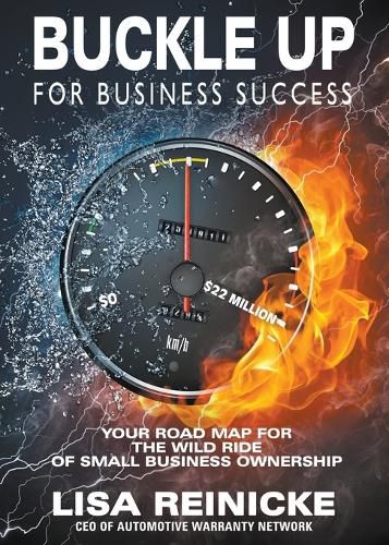 Cover image for Buckle Up for Business Success: Your Road Map for the Wild Ride of Small Business Ownership