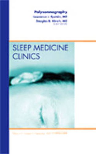 Cover image for Polysomnography, An Issue of Sleep Medicine Clinics