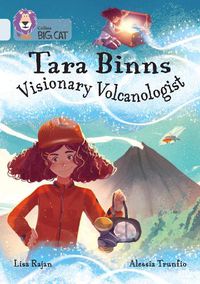 Cover image for Tara Binns: Visionary Volcanologist: Band 17/Diamond