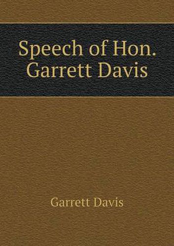 Speech of Hon. Garrett Davis