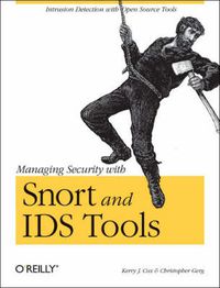 Cover image for Managing Security with Snort and IDS Tools