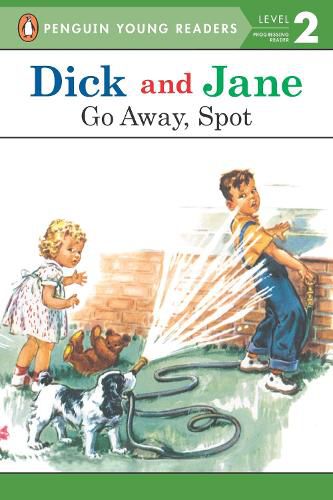 Cover image for Dick and Jane: Go Away, Spot