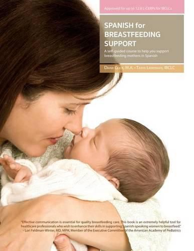 Cover image for Spanish for Breastfeeding Support: A self-guided course to help you support breastfeeding mothers in Spanish