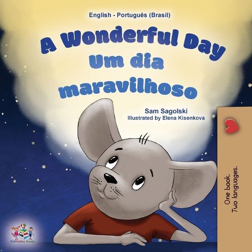 Cover image for A Wonderful Day (English Portuguese Bilingual Children's Book -Brazilian)