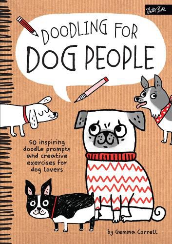 Cover image for Doodling for Dog People: 50 Inspiring Doodle Prompts and Creative Exercises for Dog Lovers