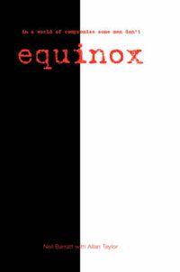 Cover image for Equinox: In A World Of Compromise Some Men Don't