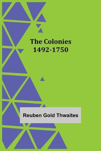 Cover image for The Colonies 1492-1750