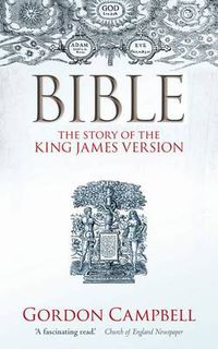 Cover image for Bible: The Story of the King James Version