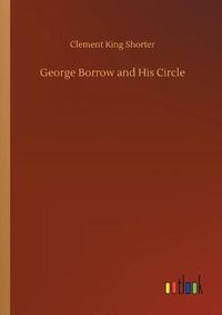 Cover image for George Borrow and His Circle