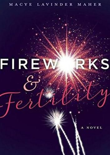 Cover image for Fireworks & Fertility