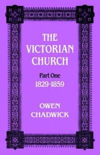 Cover image for Victorian Church: Part one 1829-1859