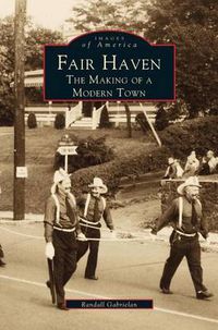 Cover image for Fair Haven: The Making of a Modern Town