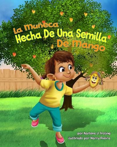 Cover image for La Muneca Hecha De Una Semilla De Mango