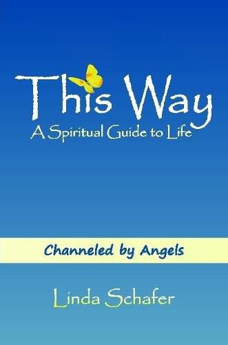 Cover image for This Way, A Spiritual Guide to Life