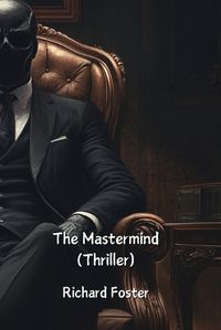 Cover image for The Mastermind (Thriller)