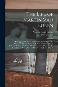 Cover image for The Life of Martin Van Buren