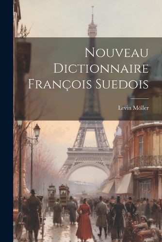 Cover image for Nouveau Dictionnaire Francois Suedois