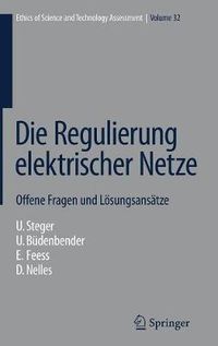 Cover image for Die Regulierung elektrischer Netze: Offene Fragen und Loesungsansatze