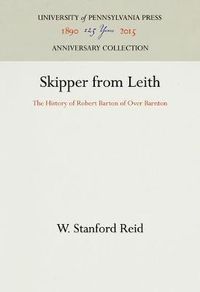 Cover image for Skipper from Leith: The History of Robert Barton of Over Barnton