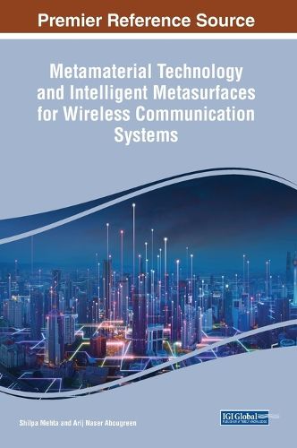 Cover image for Metamaterial Technology and Intelligent Metasurfaces for Wireless Communication Systems
