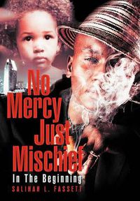 Cover image for No Mercy Just Mischief