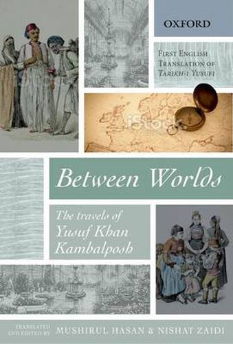 Cover image for Between Worlds: The Travels of Yusuf Khan Kambalposh