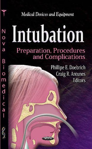 Cover image for Intubation: Preparation, Procedures & Complications