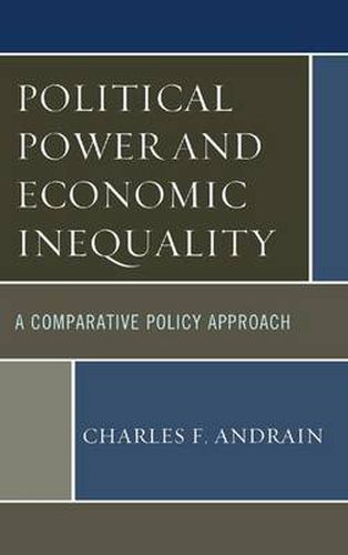 Cover image for Political Power and Economic Inequality: A Comparative Policy Approach