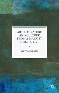 Cover image for Art, Literature and Culture from a Marxist Perspective