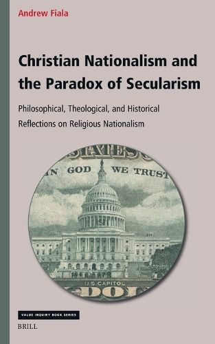 Cover image for Christian Nationalism and the Paradox of Secularism