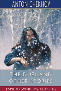 Cover image for The Duel and Other Stories (Esprios Classics)