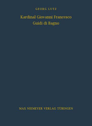 Cover image for Kardinal Giovanni Francesco Guidi di Bagno