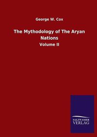 Cover image for The Mythodology of The Aryan Nations: Volume II