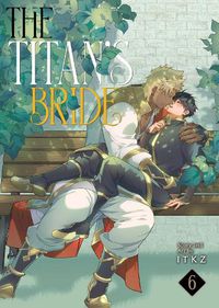 Cover image for The Titan's Bride Vol. 6