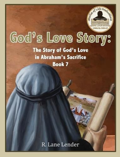 Cover image for God's Love Story Book 7: The Story of God's Love in Abraham's Sacrifice